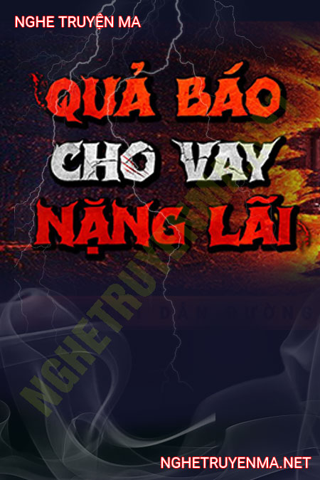 Quả Báo Cho Vay Nặng Lãi