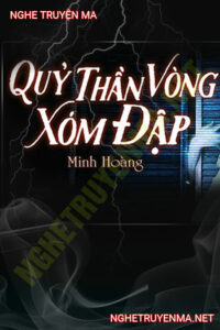 Quỷ Thần Vòng Xóm Đập