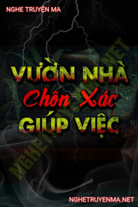Vườn Nhà Chôn X.ác Giúp Việc