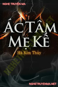 Ác Tâm Mẹ Kế