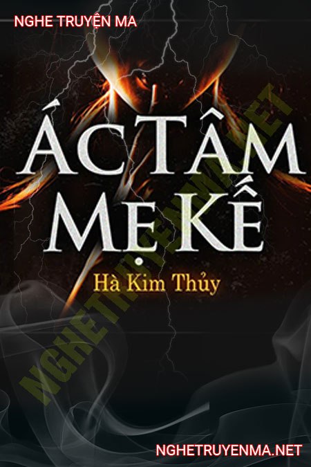 Ác Tâm Mẹ Kế