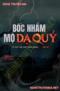 Bốc Nhầm Mộ Quỷ