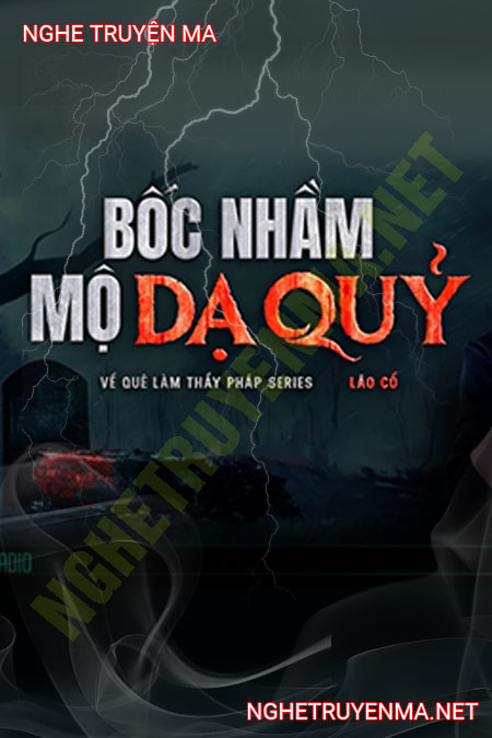 Bốc Nhầm Mộ Quỷ