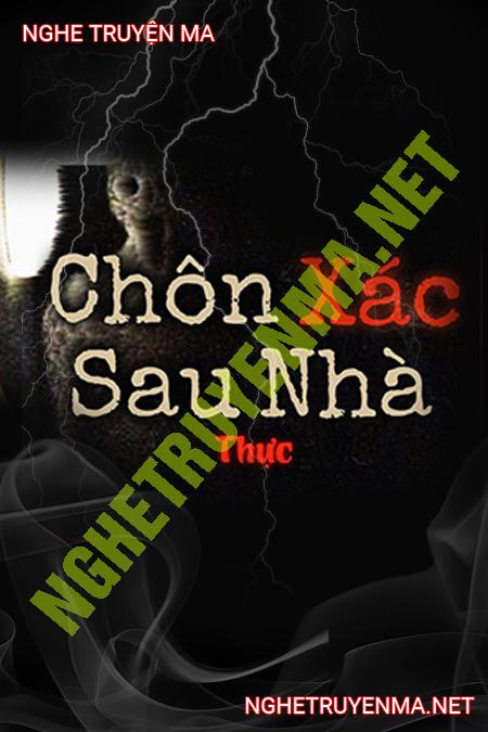 Chôn X.ác Sau Nhà