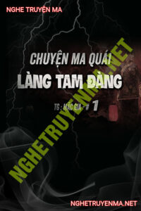 Chuyện Ma Quái Làng Tam Đàng