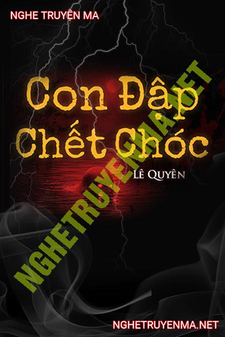 Con Đập C.hết Chóc