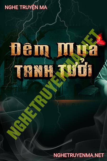 Đêm Mưa Tanh Tưởi