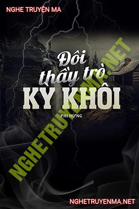 Đôi Thầy Trò Kỳ Khôi