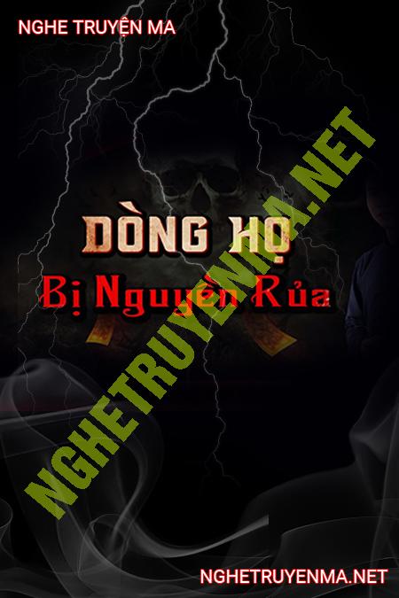 Dòng Họ Bị N.Guyền .Rủa