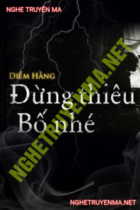 Đừng Thiêu Bố Nhé