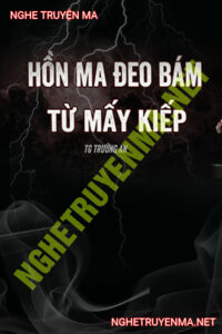 Hồn Ma Đeo Bám Từ Mấy Kiếp