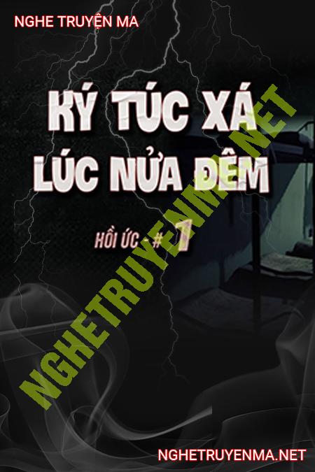 Ký Túc Xá Lúc Nửa Đêm