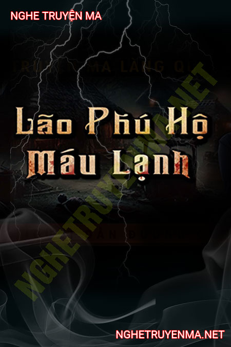 Lão Phú Hộ Máu Lạnh