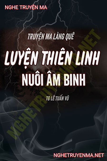 Luyện Thiên Linh Cái Nuôi Âm Binh