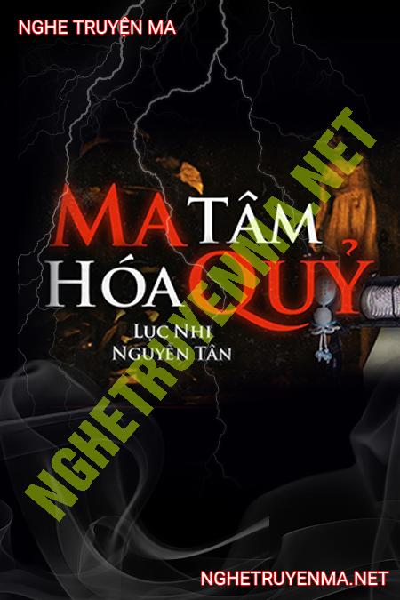 Ma Tâm Hoá Quỷ