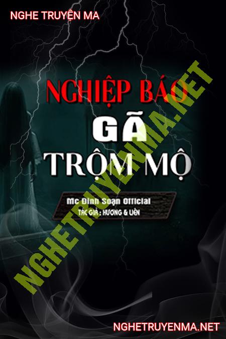 Nghiệp Báo Gã Trộm Mộ