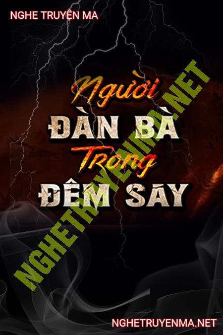 Người Đàn Bà Trong Đêm Say