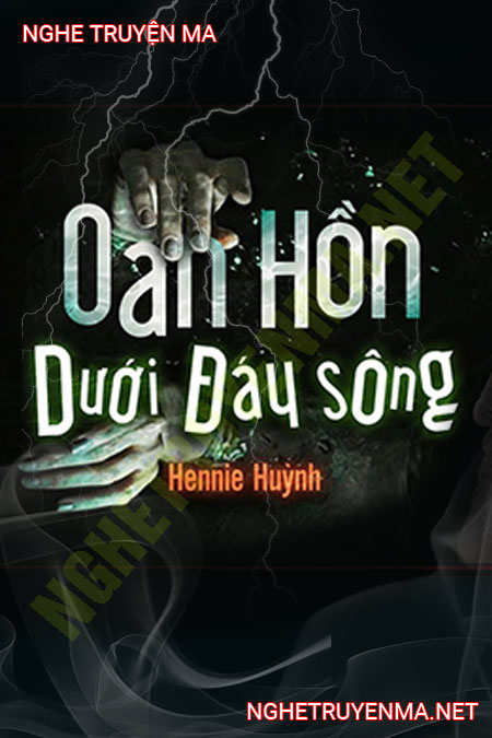 Oan Hồn Dưới Đáy Sông