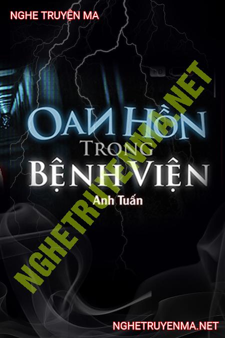 Oan Hồn Trong Bệnh Viện