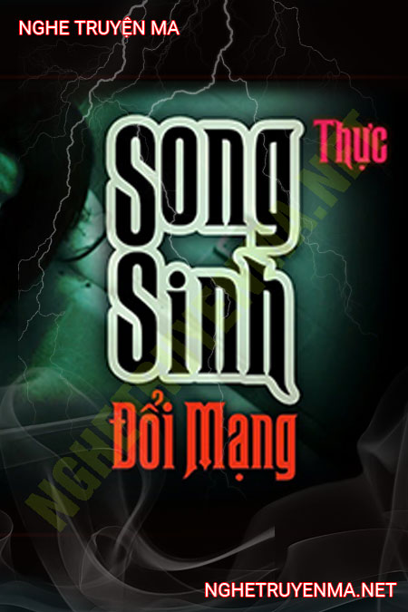 Song Sinh Đổi Mạng