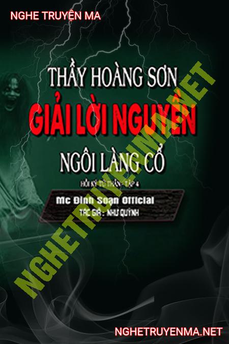 Thầy Hoàng Sơn Giải Lời Nguyền Ngôi Làng Cổ