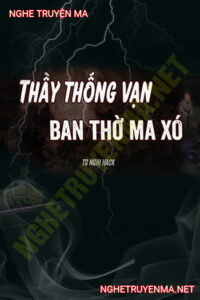 Ông Thống Vạn Phát Hiện Bàn Thờ Ma Xó