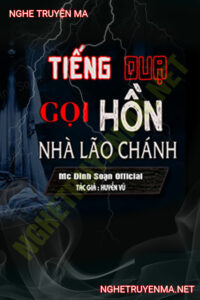Tiếng Quạ Gọi Hồn Nhà Lão Chánh