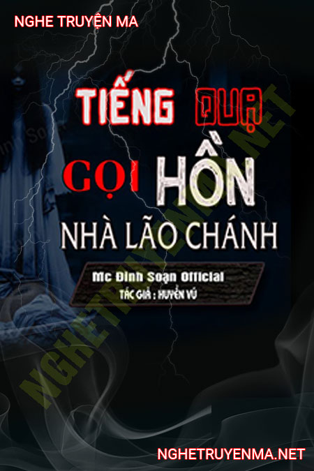 Tiếng Quạ Gọi Hồn Nhà Lão Chánh