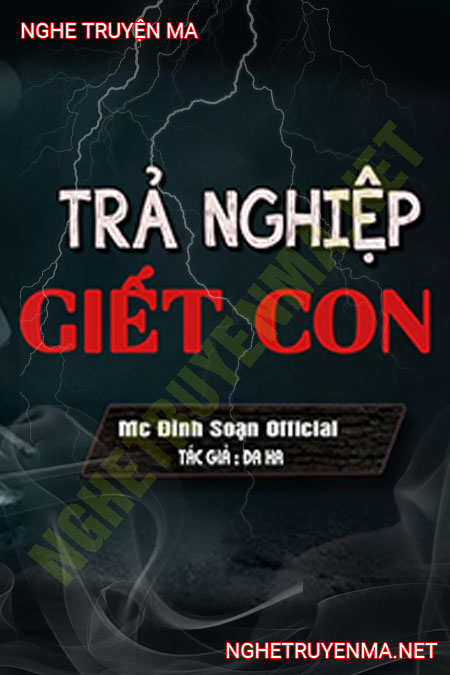 Trả Nghiệp G.iết Con
