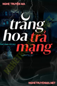 Trăng Hoa Trả Mạng