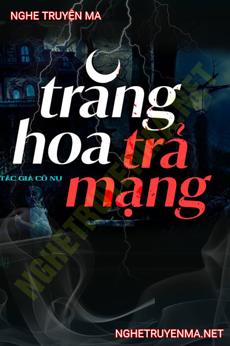 Trăng Hoa Trả Mạng