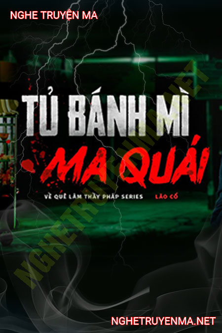 Tủ Bánh Mì Ma Quỷ