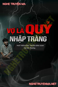 Vợ Là Quỷ Nhập Tràng