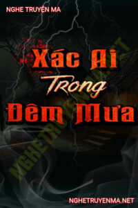 X.ác Ai Trong Đêm Mưa