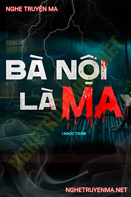 Bà Nội Là Ma