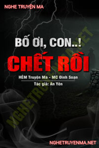 Bố Ơi Con C.hết Rồi