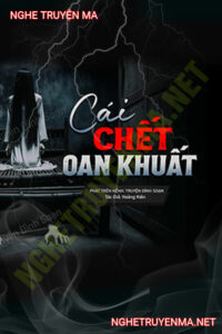 Cái C.hết Oan Nghiệt