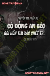 Cô Đồng An Gọi Hồn Tìm X.ác