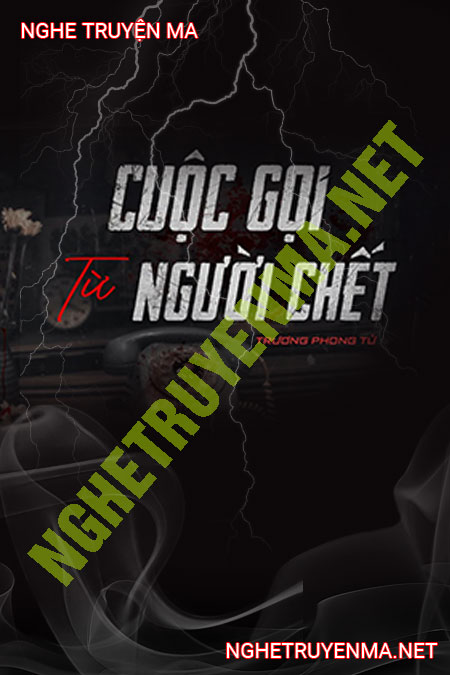 Cuộc Gọi Từ Người C.hết