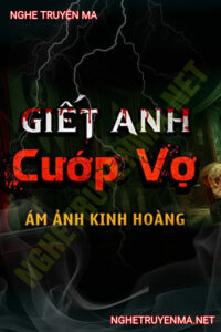 G.iết Anh Cướp Vợ