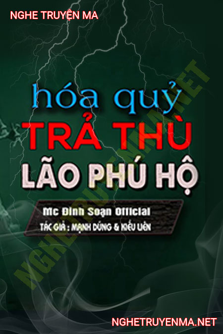 Hóa Quỷ Trả Thù Lão Bá Hộ