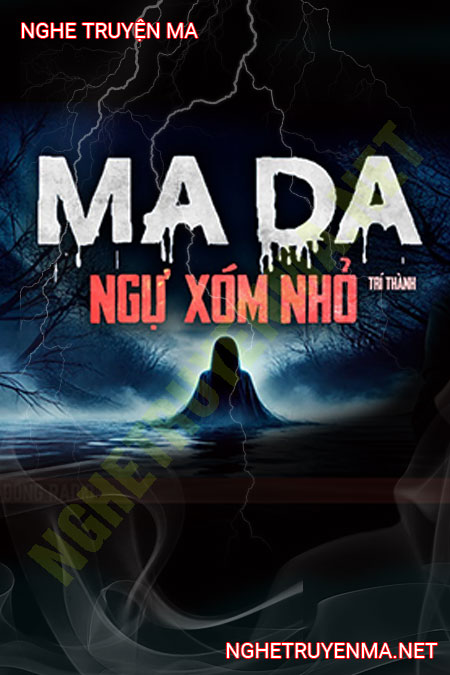 Ma Da Ngự Xóm Nhỏ