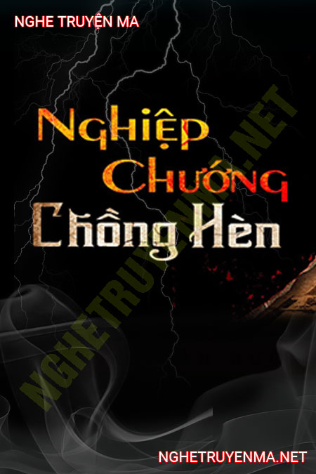 Nghiệp Chướng Chồng Hèn