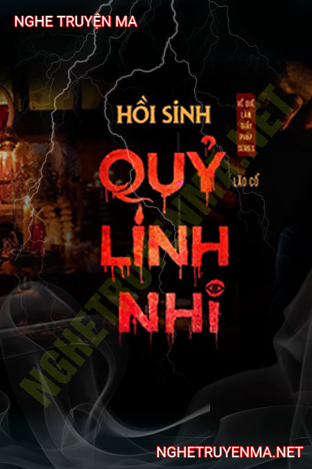 Hồi Sinh Quỷ Linh Nhi