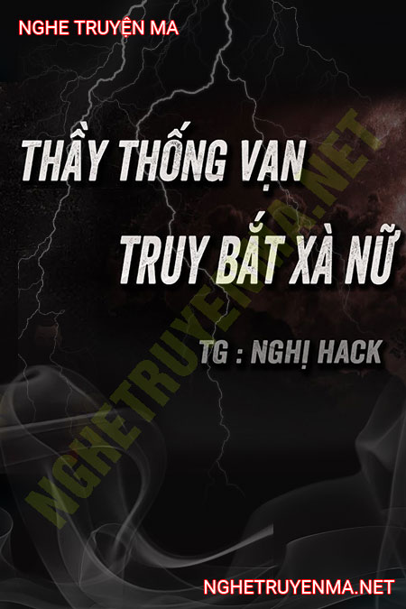 Ông Thống Vạn Bắt Xà Nữ Trên Núi Cấm