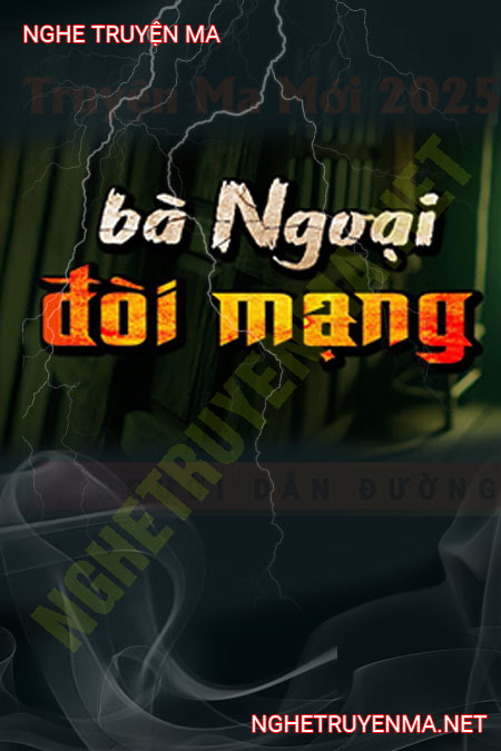 Bà Ngoại Đòi Mạng