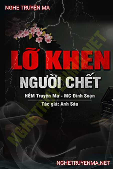 Lỡ Khen Người C.hết