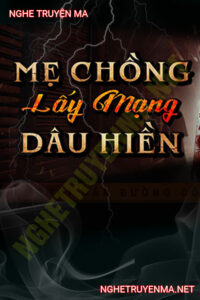 Mẹ Chồng Lấy Mạng Dâu Hiền