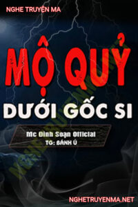 Mộ Quỷ Dưới Gốc Si