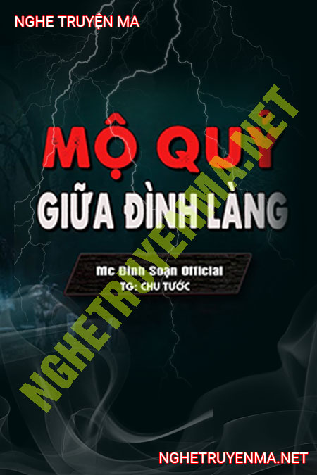 Mộ Quỷ Giữa Đình Làng